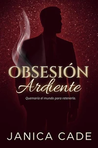 Obsesión ardiente