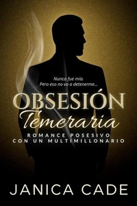 Obsesión temeraria