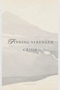 Finding Strength in Crisis