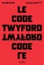 Janice Hallett - Le code Twyford.