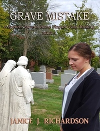  Janice J. Richardson - Grave Mistake - A Spencer Funeral Home Niagara Cozy Mystery, #3.