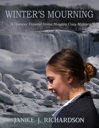  Janice J. Richardson - Winter's Mourning - A Spencer Funeral Home Niagara Cozy Mystery, #2.