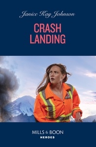 Janice Kay Johnson - Crash Landing.