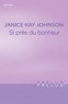 Janice Kay Johnson - Si près du bonheur (Harlequin Prélud').
