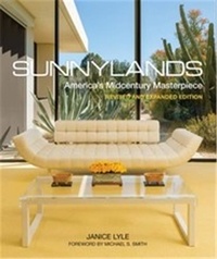 Janice Lyle - Sunnylands America's Midcentury Masterpiece.