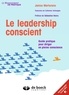 Janice Marturano - Le leadership conscient - Guide pratique pour diriger en pleine conscience.