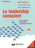 Janice Marturano - Le leadership conscient - Guide pratique pour diriger en pleine conscience.