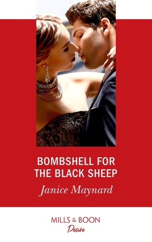 Janice Maynard - Bombshell For The Black Sheep.