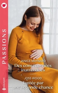 Des conséquences inattendues ; Tentée par une seconde chance
