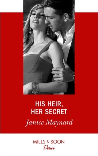Janice Maynard - His Heir, Her Secret.