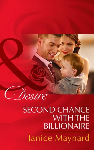 Janice Maynard - Second Chance with the Billionaire.