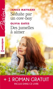 Séduite par un cow-boy ; Des jumelles à aimer ; Le lien du coeur