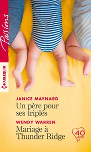 Un père pour ses triplés ; Mariage à Thunder Ridge