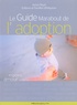 Janice Peyré - Le Guide Marabout De L'Adoption.