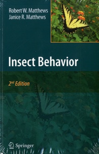 Janice R. Matthews et Robert W. Matthews - Insect Behavior.