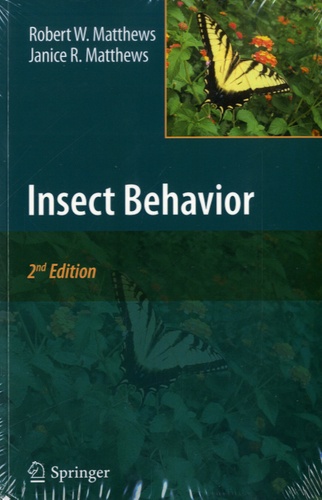 Janice R. Matthews et Robert W. Matthews - Insect Behavior.