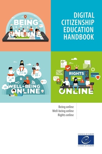 Janice Richardson et Elizabeth Milovidov - Digital citizenship education handbook - Being online, well-being online, and rights online.