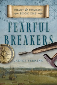  Janice Sebring - Fearful Breakers - Chart and Compass, #1.