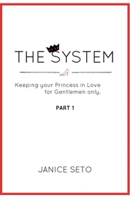 The System: Keeping Your Princess in Love, For Gentlemen Only
