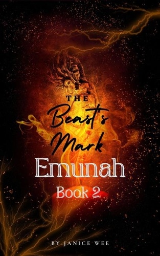  Janice Wee - The Beast's Mark - Emunah Chronicles, #2.