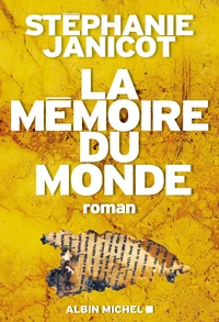 La mémoire du monde Tome 1