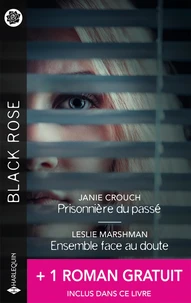 Prisonnière du passé ; Ensemble face au doute ; Maggie est en danger