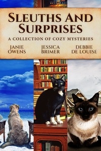  Janie Owens et  Jessica Brimer - Sleuths and Surprises: A Collection of Cozy Mysteries.