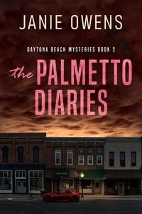  Janie Owens - The Palmetto Diaries - Daytona Beach Mysteries, #2.