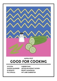 Janina Holp - Good For Cooking.