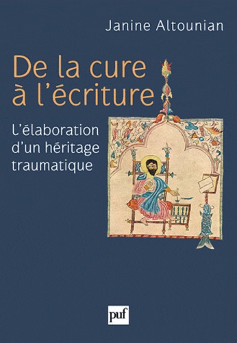 De la cure à l'écriture. L'élaboration d'un héritage traumatique