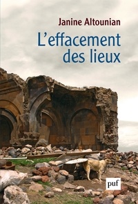 Janine Altounian - L'effacement des lieux.