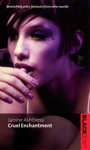Janine Ashbless - Cruel Enchantment.
