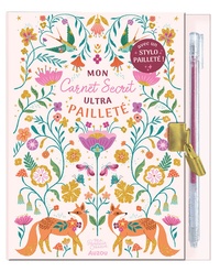 Janine Bethan - Mon carnet secret ultra pailleté - Avec un stylo pailleté !.