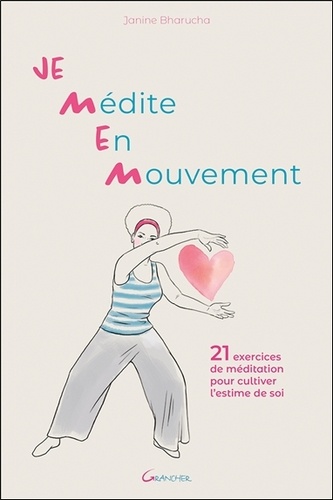 Je Médite En Mouvement. 21 exercices de méditation pour cultiver l'estime de soi - Occasion
