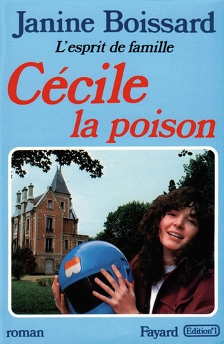 Cécile, la poison, L'esprit de famille