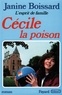 Janine Boissard - Cécile, la poison, L'esprit de famille.