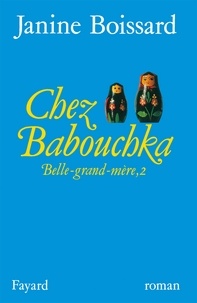 Janine Boissard - Chez Babouchka, Belle-grand-mère.
