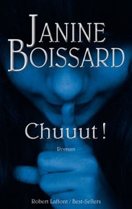 Janine Boissard - Chuuut !.