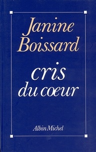 Janine Boissard - Cris du c ur.