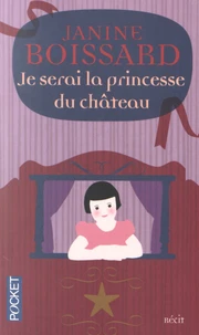 Je serai la princesse du château