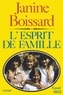 Janine Boissard - L'Esprit de famille.