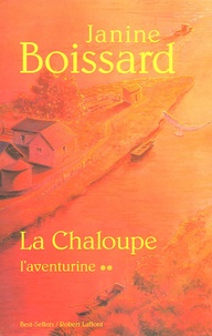 Janine Boissard - La Chaloupe Tome 2 : L'Aventurine.