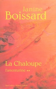 Janine Boissard - La Chaloupe Tome 2 : L'Aventurine.