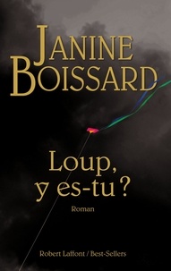 Janine Boissard - Loup, y es-tu ?.