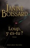 Janine Boissard - Loup, y es-tu ?.