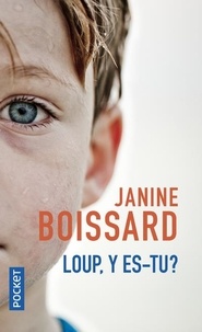 Janine Boissard - Loup, y es-tu ?.