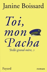 Janine Boissard - Toi, mon Pacha - Belle-grand-mère, 3.