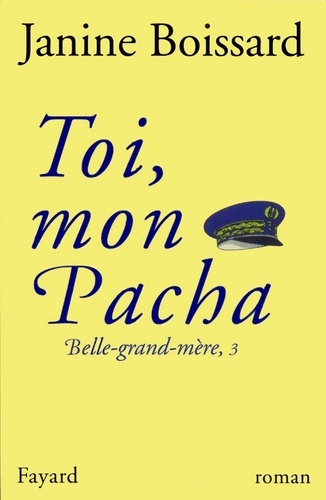 Toi, mon Pacha. Belle-grand-mère, 3