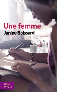 Janine Boissard - Une femme.