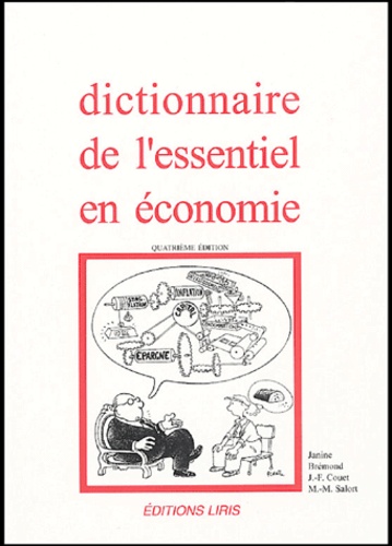 Janine Brémond et Jean-François Couet - Dictionnaire de l'essentiel en économie.